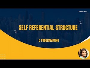 9.Self Referential Structure - C