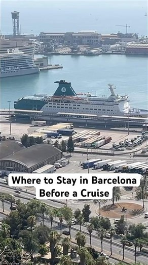 Where to Stay in Barcelona Before a Cruise