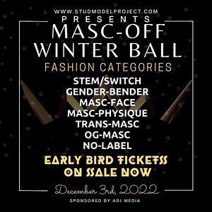 Have you entered the Masc-Off fashion show ball? Early Bird Tickets are now available! Click the link in the bio to get your ticket and select your category. Limited EB tickets are available 🏳️‍🌈🤎🏳️‍⚧️ - https://www.studmodelproject.com/masc-off | Stud Model Project