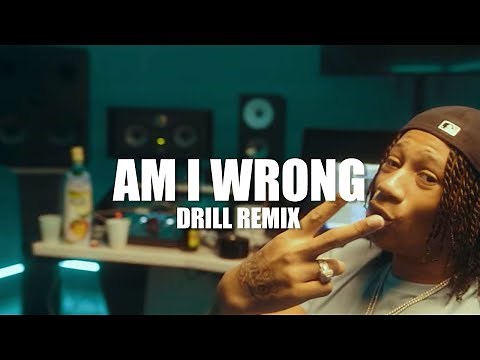 Nico & Vinz - Am I Wrong (OFFICIAL DRILL REMIX) Prod. @ewancarterr