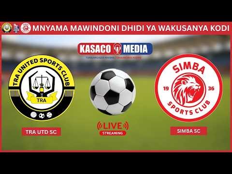 🔴#LIVE: TRA UTD SC vs SIMBA SC, NA HIZO KODI WALIZO ZIKUSANYA..WATATUAMBIA LEO ZIMEFIKA SH.NGAPI