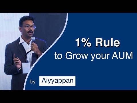 1% Rule to Grow your AUM by Aiyyappan | Founder - Mera Funds