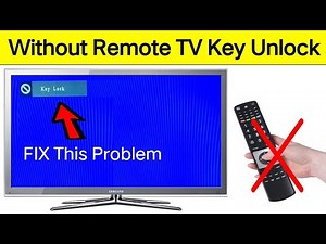 How To Unlock LED/LCD TV'S Key Lock Without A Remote Control | TV Keys Locked Problem Fixed