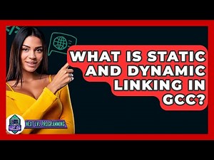 What Is Static And Dynamic Linking In GCC? - Next LVL Programming