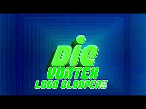 DiC Vortex Logo Bloopers