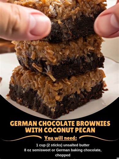 German 💛 Chocolate Brownies with Coconut Pecan Topping Ingredients 1 cup (2 sticks) unsalted butter 8 oz semisweet or German baking chocolate, chopped 1 1/2 cups granulated sugar ..... Full Recipe in Coʍmеոτ 💬 ⛱ | Mommy Needs A Recipe