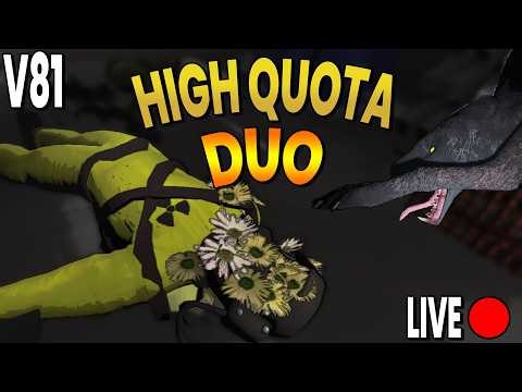 Last v81 High Quota Duo Before Huge REPO Update! | Lethal Company & Trees Hate You 🔴