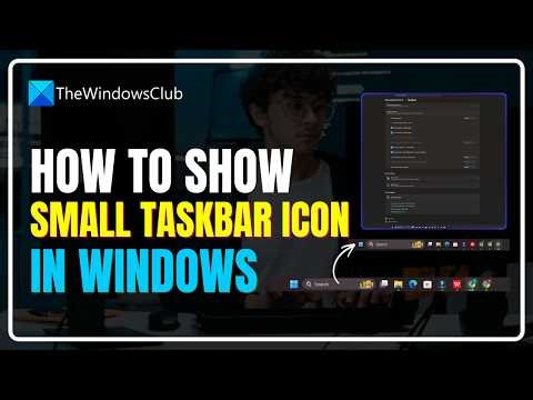 How to show Small Taskbar Icons in Windows 11