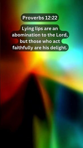 Journey of faith and spiritual growth | Proverbs 12:22 Daily Bible Verse