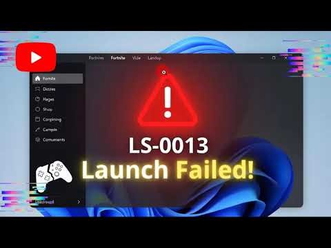How to fix Launch Failed LS 0013 error for Fortnite and other PC games