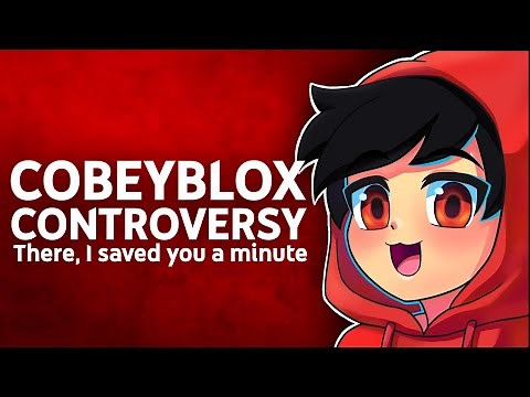 CobeyBlox Drama Controversy Explained | There, I Saved You A Minute