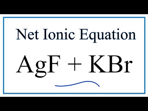 How to Write the Net Ionic Equation for AgF + KBr = AgBr + KF