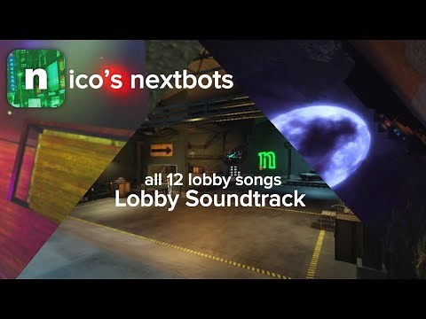 Nico’s Nextbots OST- All Lobby Songs