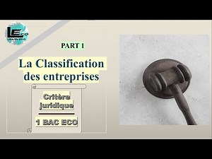 La classification des entreprises 1bac- PART 1