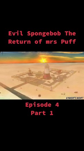Evil Spongebob Episode 4: The Return of Mrs. Puff - Part 1