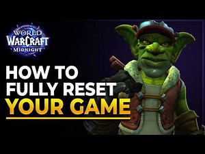 How to do a Full WoW Reset - Fix Broken UI & AddOns