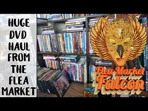 DVD Hunting Huge Haul! - The Flea Market Falcon
