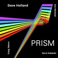 Dave Holland: Prism album review @ All About Jazz