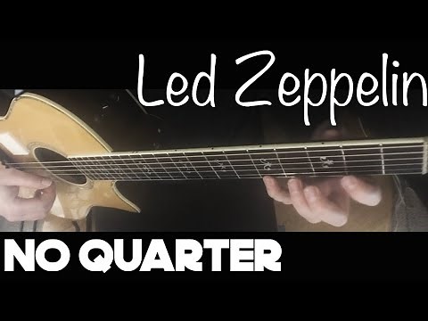Led Zeppelin - No Quarter - Fingerstyle Guitar