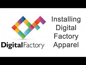 Installing Digital Factory Apparel