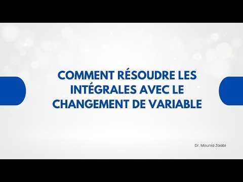 Comment résoudre les intégrales avec le changement de variable