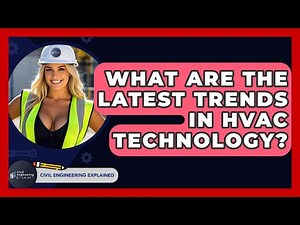 What Are The Latest Trends In HVAC Technology? - Civil Engineering Explained