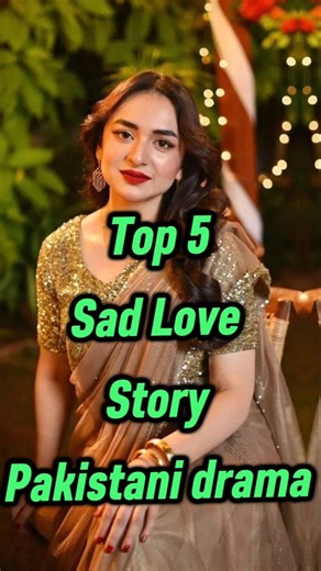 Top 5 Saddest Pakistani Love Story Dramas|Must watch before you die #shorts #pakdrama
