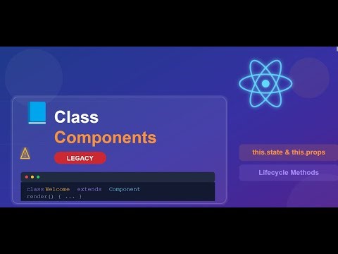 Class Components in React Explained | Why They’re Rarely Used Today