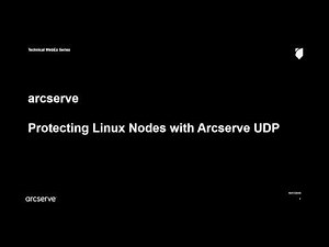 Protecting Linux Nodes with Arcserve UDP