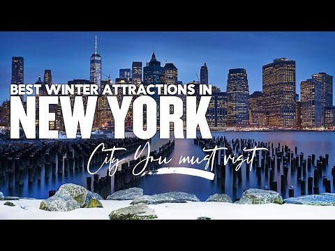 Best winter attractions in New York City You must visit