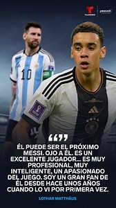 8.6K views · 22 reactions |  ¡El heredero!  Lothar Matthäus, leyenda de Germany Football Team, ve a Musiala con grandes cualidades. 廊 ¿Piensas que estará el nivel de Leo Messi ? #ElMundialLoEsTodo ‍ Para Alemania el juego con España será decisivo ➡️ https://trib.al/LNyQkKe | Telemundo Deportes | Facebook