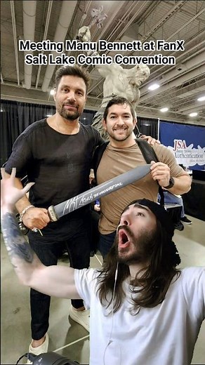 Meeting Manu Bennett at FanX Salt Lake Comic Convention!!!