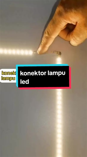 Cara Memasang dan Menyambung Lampu LED Strip dengan Konektor Lampu LED