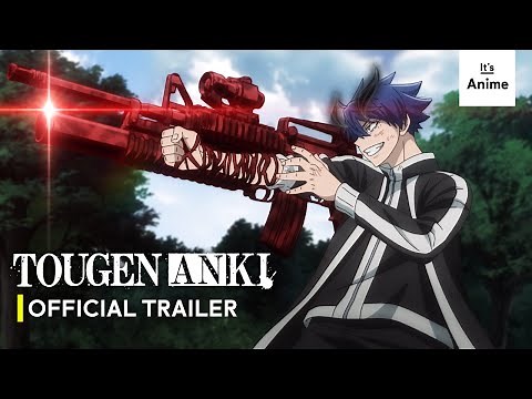 TOUGEN ANKI | Official Trailer | MULTI-SUB | It's Anime