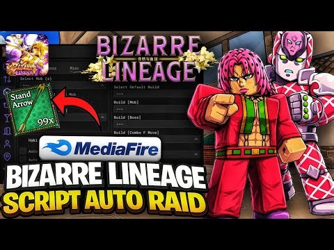 [UPDATE 1💫 ] Bizarre Lineage SCRIPT - AUTO FARM, AUTO RAID, AUTO STAND ARROWS!! (CELULAR & PC) 2026