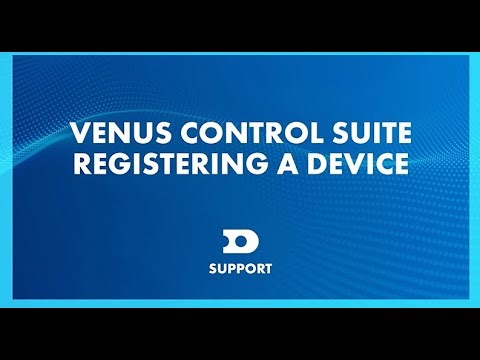 Venus Control Suite: Registering DMP Device with a Registration Code