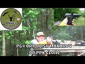 Shooting the P 64 aka The Polish Makarov or PPK Clone