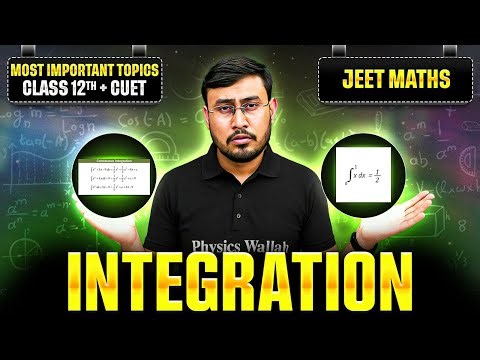 Integration Class 12 🔥 | Complete Chapter | CUET 2026 By Om Sir