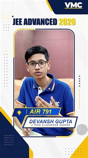 🏆 AIR 791 in JEE Advanced 2026 | Devansh Gupta Success Story | VMC Topper #jeeadvanced2026