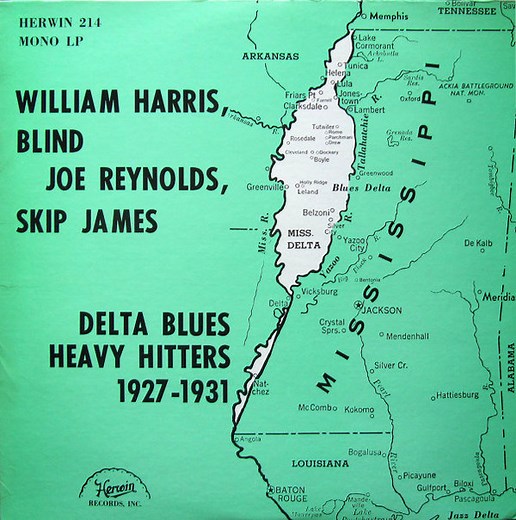William Harris, Blind Joe Reynolds, Skip James - Delta Blues Heavy Hitters 1927-1931