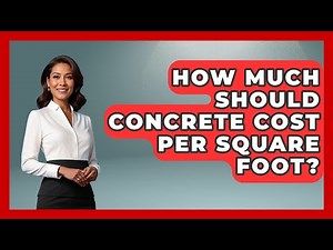 How Much Should Concrete Cost Per Square Foot? - Civil Engineering Explained