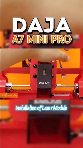 DAJA A7 Mini Pro laser module installation #aquinnvlog #laserengraving