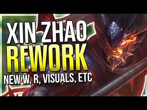 XIN ZHAO REWORK!! New W, Ult, Passive + Visuals etc - League of Legends
