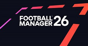 FM26 release date: New features, pre-orders and latest news on Football Manager 26