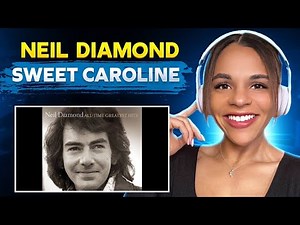 First Time Hearing 'Neil Diamond- Sweet Caroline' 🎵🎧🎸