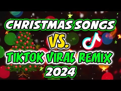 CHRISTMAS SONGS VS. TIKTOK REMIX 2024 - NEW CHRISTMAS SONGS TIKTOK REMIX DISCO TRAXX