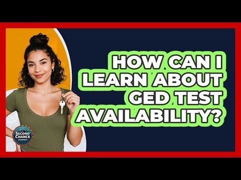 How Can I Learn About GED Test Availability?