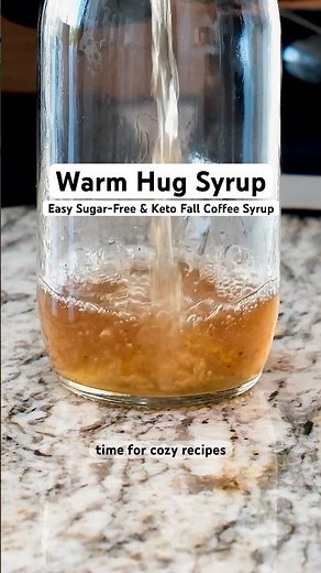 Warm Hug Syrup | Easy Sugar-Free & Keto Fall Coffee Syrup Recipe #keto #coffee #coffeesyrup