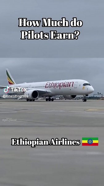 Ethiopian Pilot Salaries Revealed: Annual Earnings Breakdown