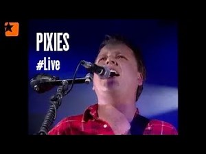 PIXIES - Bone Machine - Live